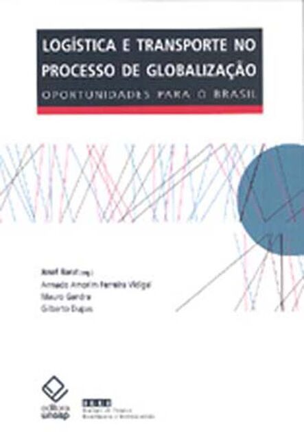 Logística E Transporte No Processo De Globalização: Oportunidades Para ...